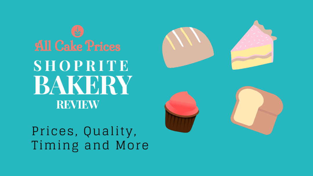 ShopRite Bakery Review - All Cakes Prices